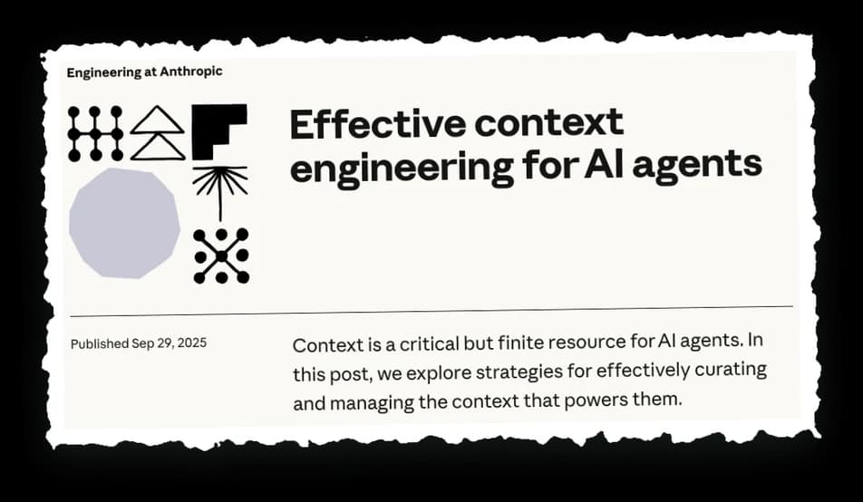 The top of Anthropic’s engineering post, “Effective context engineering for AI agents,” published Sep 29, 2025, with the line: Context is a critical but finite resource for AI agents.